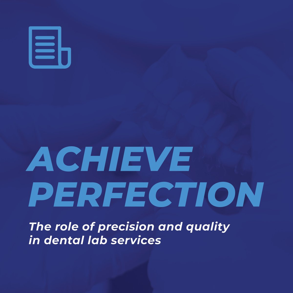 Achieve Perfection dental lab article social post